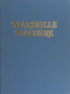 cover image of Marseille naguère, 1859-1939